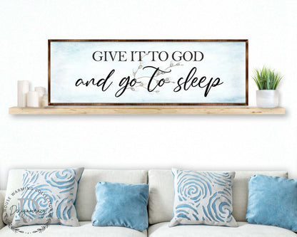 Give It to God - Wooden Religious- Christian Art - Contemporary Sign