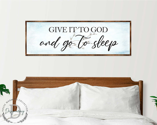 Give It to God - Wooden Religious- Christian Art - Contemporary Sign