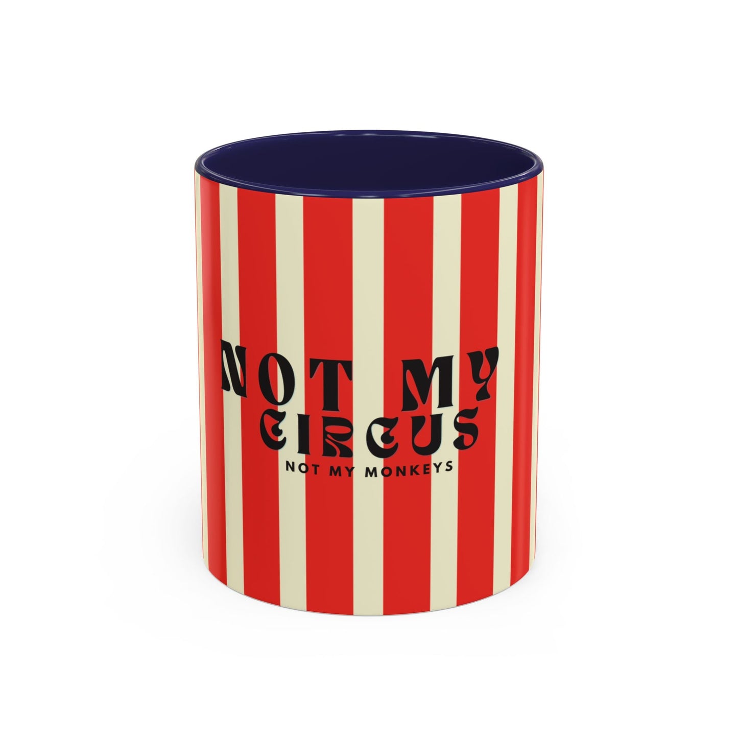 Not My Circus, Not My Monkeys Classic Coffee Mug