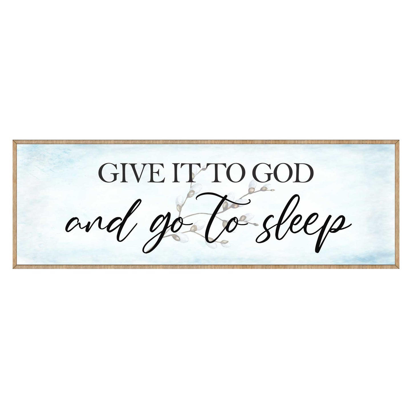 Give It to God - Wooden Religious- Christian Art - Contemporary Sign